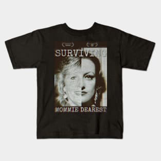 Surviving Mommie Dearest (2012) Kids T-Shirt